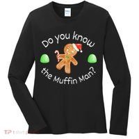 Merry Christmas Gingerbread Do You Know The Muffin Man Women's Long Sleeve Shirt thumb 0