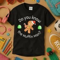 Merry Christmas Gingerbread Do You Know The Muffin Man Kids T-Shirt thumb 3