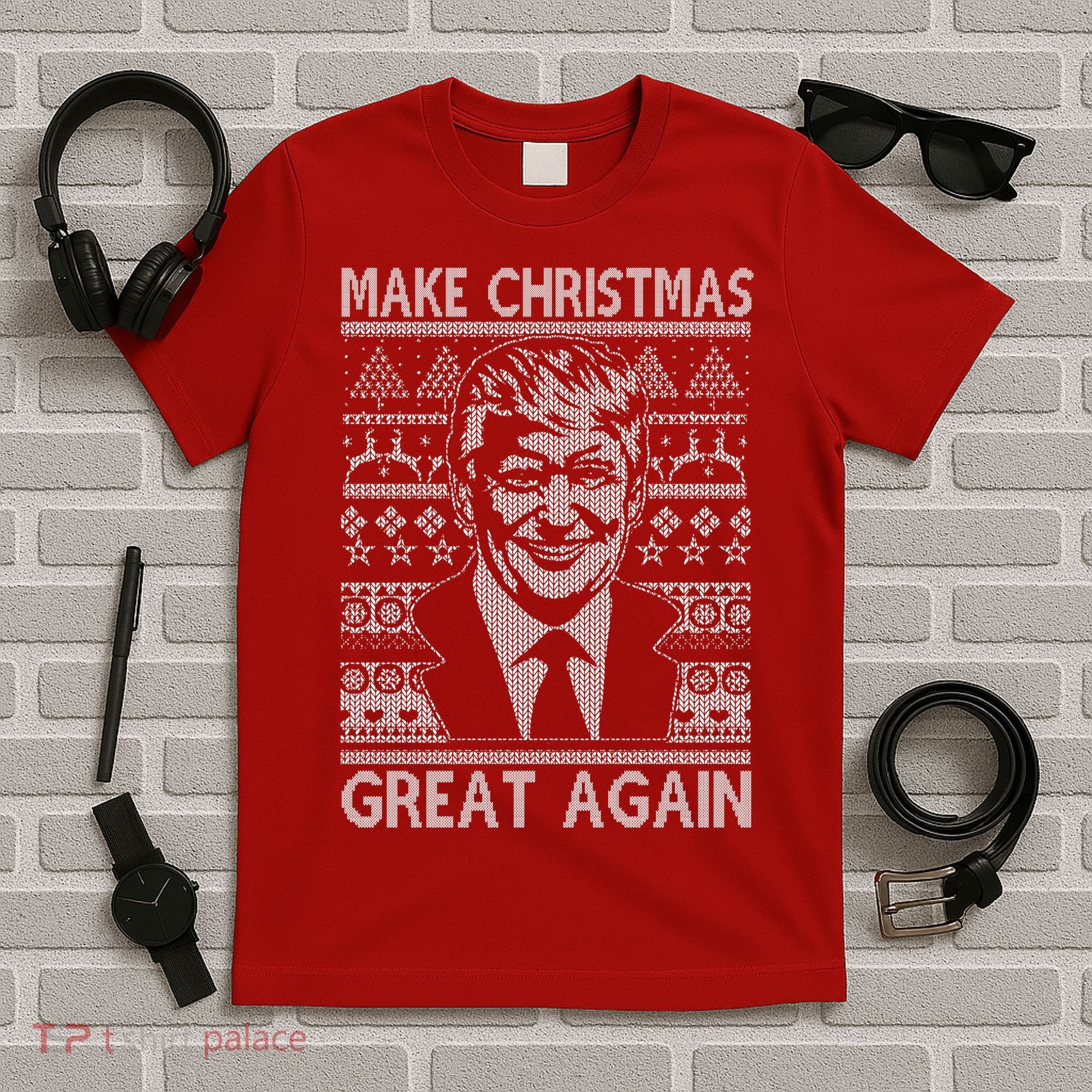 Make Christmas Great Again Funny Trump Ugly T-Shirt