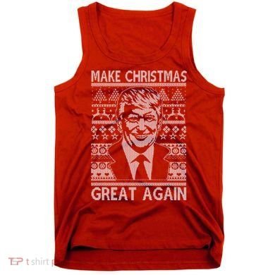 Make Christmas Great Again Funny Trump Ugly Tank Top