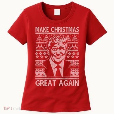 Make Christmas Great Again Funny Trump Ugly Women's T-Shirt