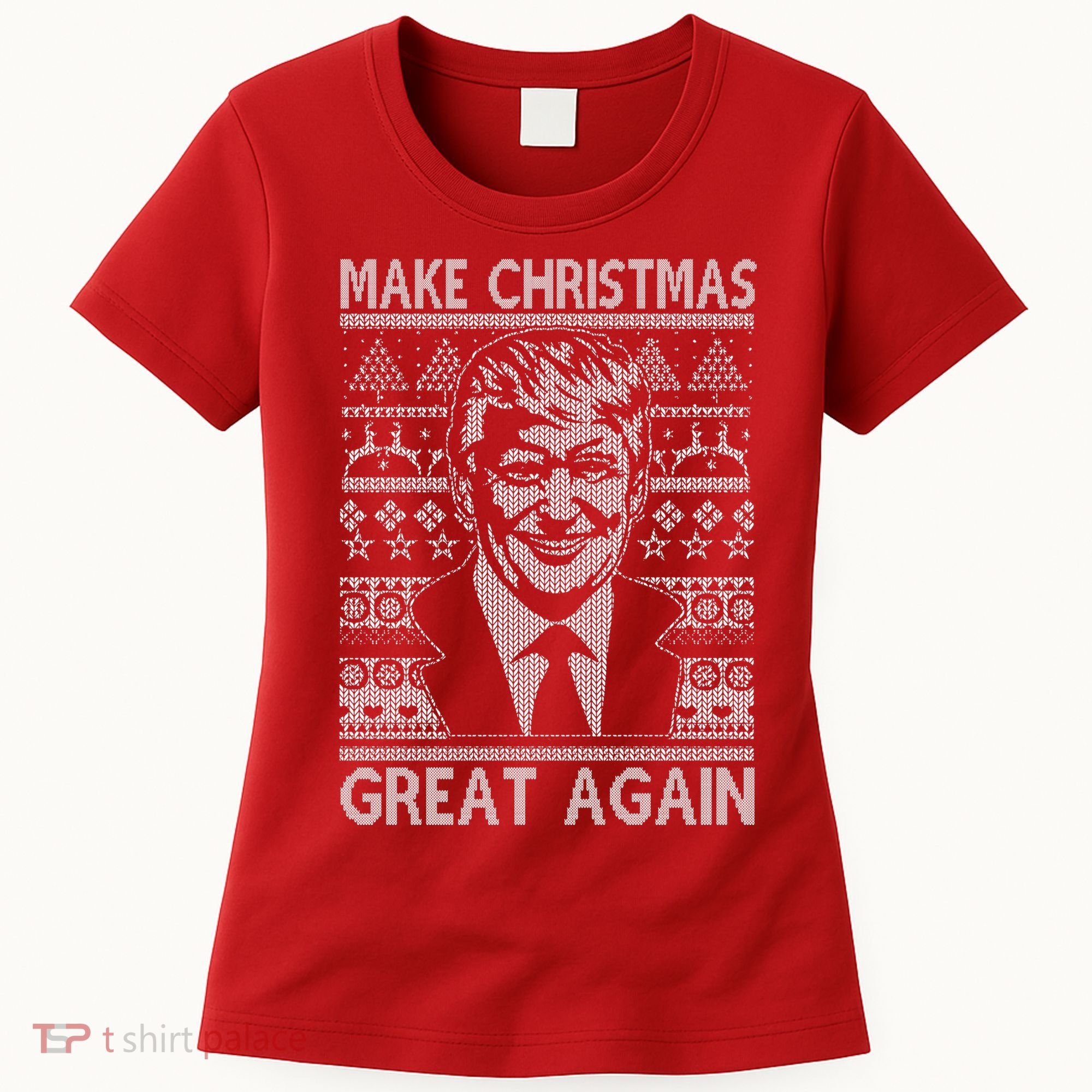 Make Christmas Great Again Funny Trump Ugly Women's T-Shirt