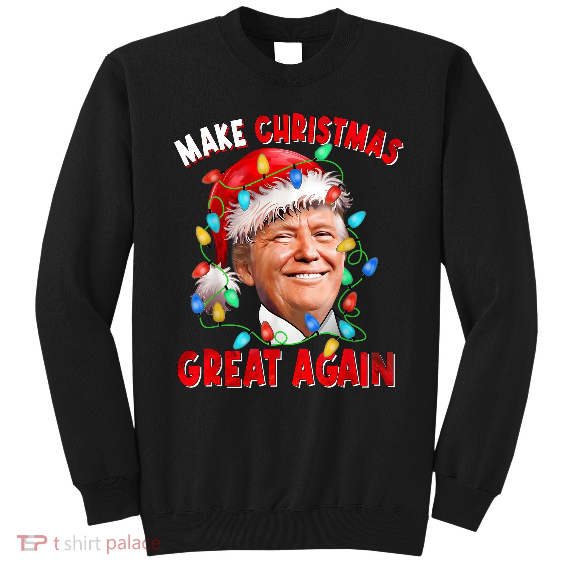 Make Christmas Great Again Funny Donald Trump Xmas Lights Sweatshirt