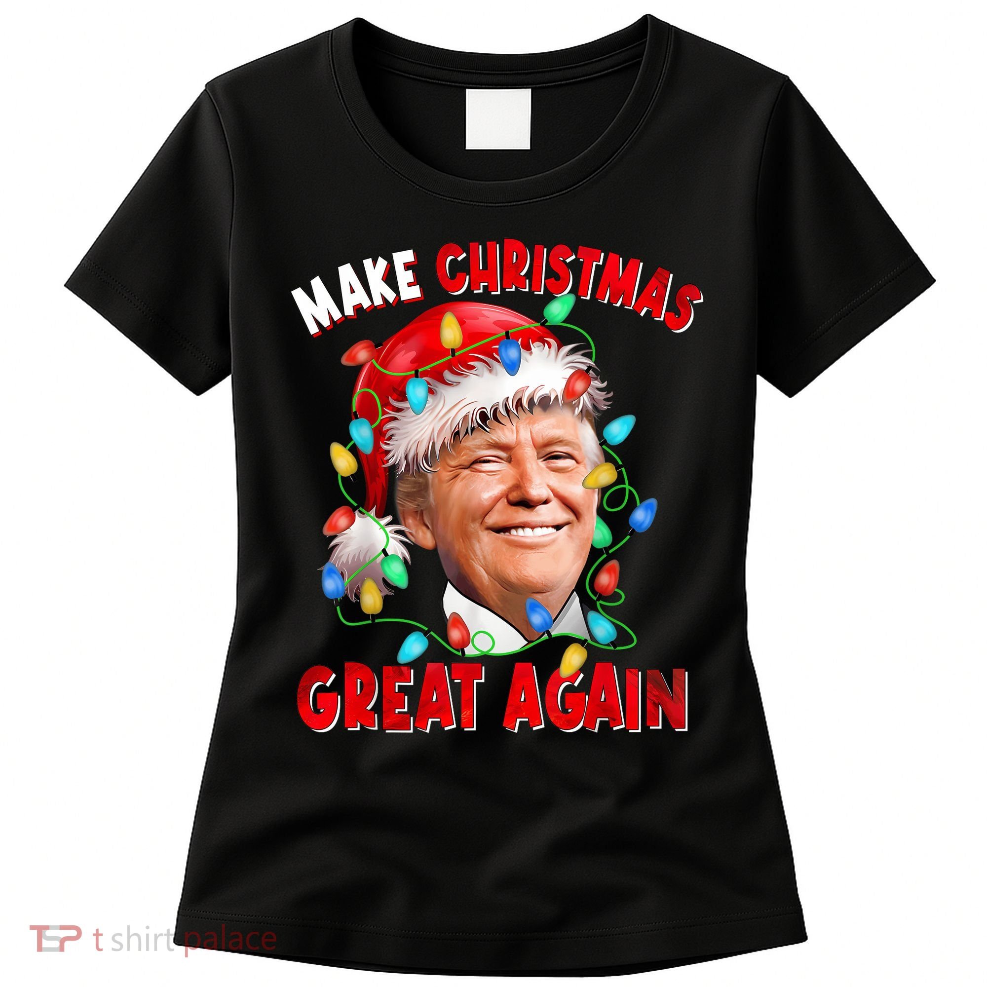 Make Christmas Great Again Funny Donald Trump Xmas Lights Women's T-Shirt