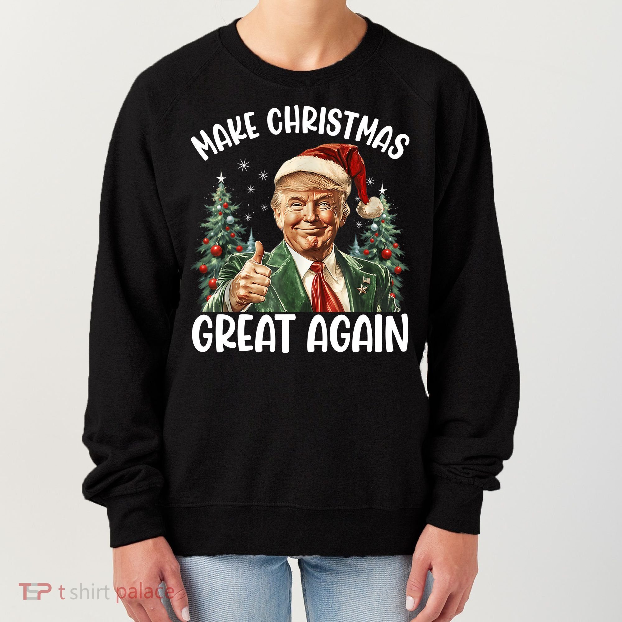 Make Christmas Great Again Donald Trump Funny Holiday Women's Sweatshirt