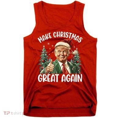 Make Christmas Great Again Donald Trump Funny Holiday Tank Top