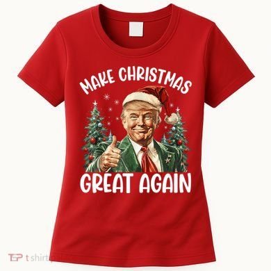 Make Christmas Great Again Donald Trump Funny Holiday Women's T-Shirt