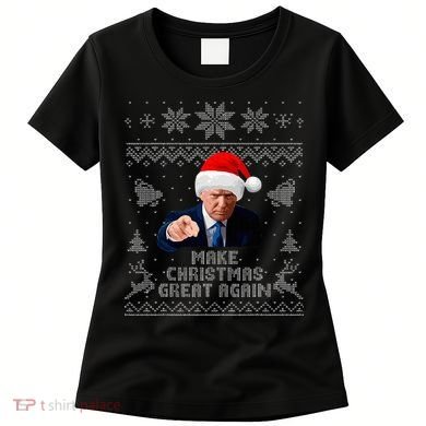 Make Christmas Great Again Donald Trump Holiday Women's T-Shirt