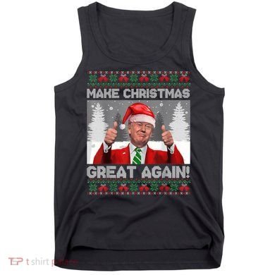 Make Christmas Great Again Funny Trump Pajamas Ugly Sweater Tank Top