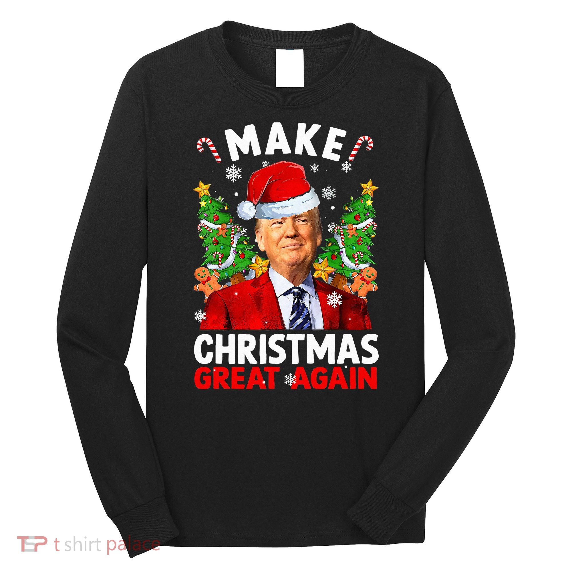 Make Christmas Great Again Funny Donald Trump Santa Xmas Long Sleeve Shirt