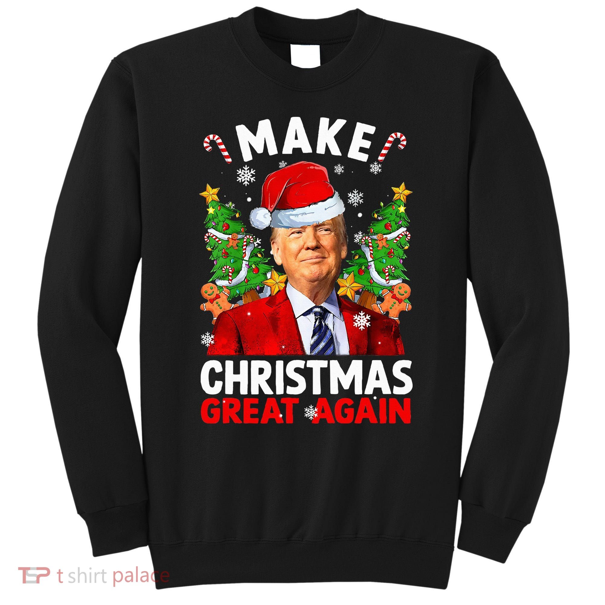 Make Christmas Great Again Funny Donald Trump Santa Xmas Sweatshirt