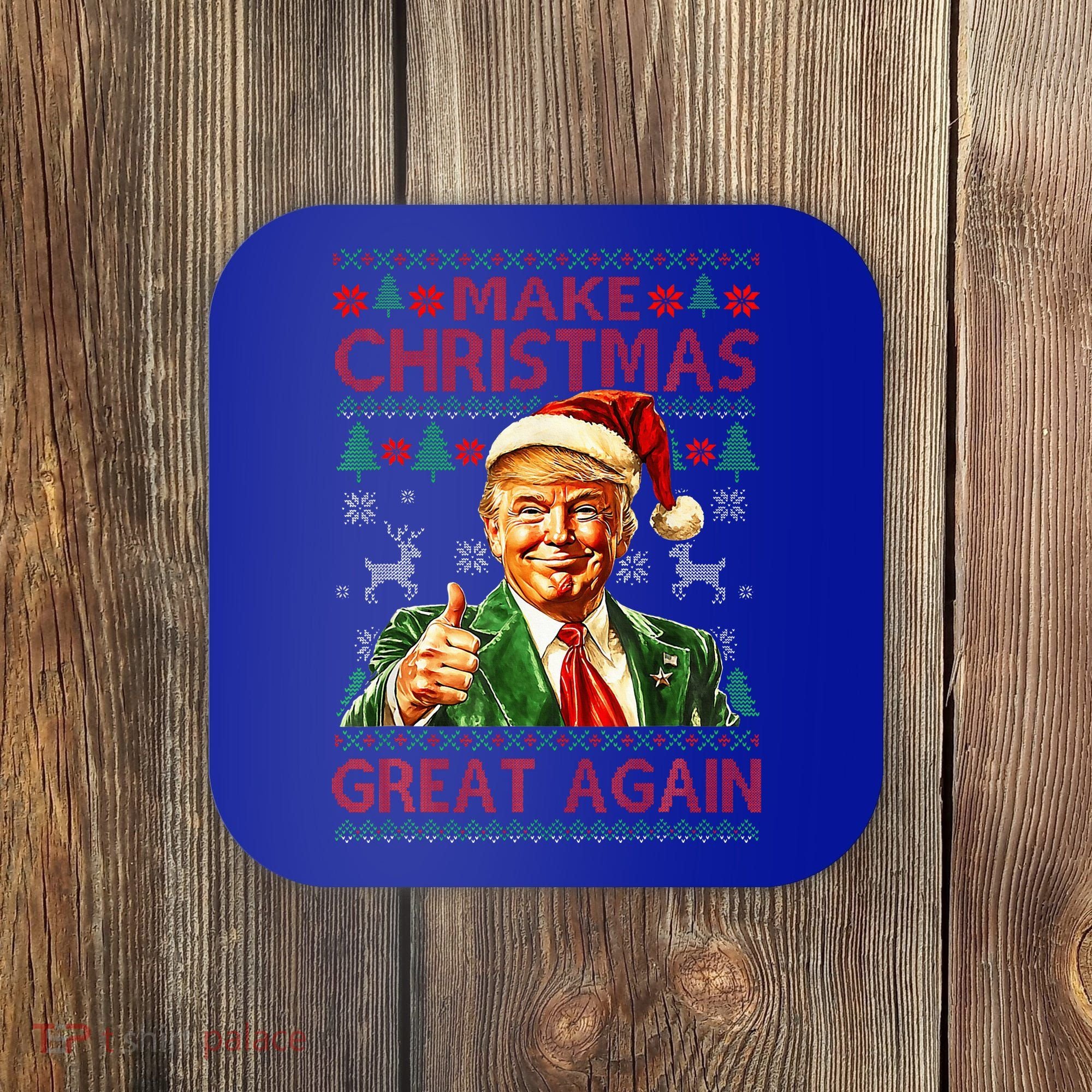 Make Christmas Great Again Coaster