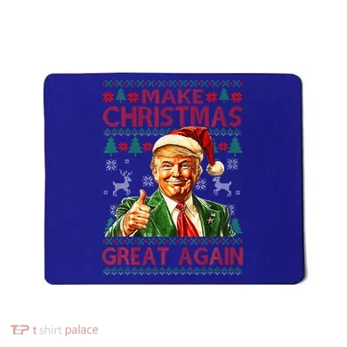 Make Christmas Great Again Mousepad