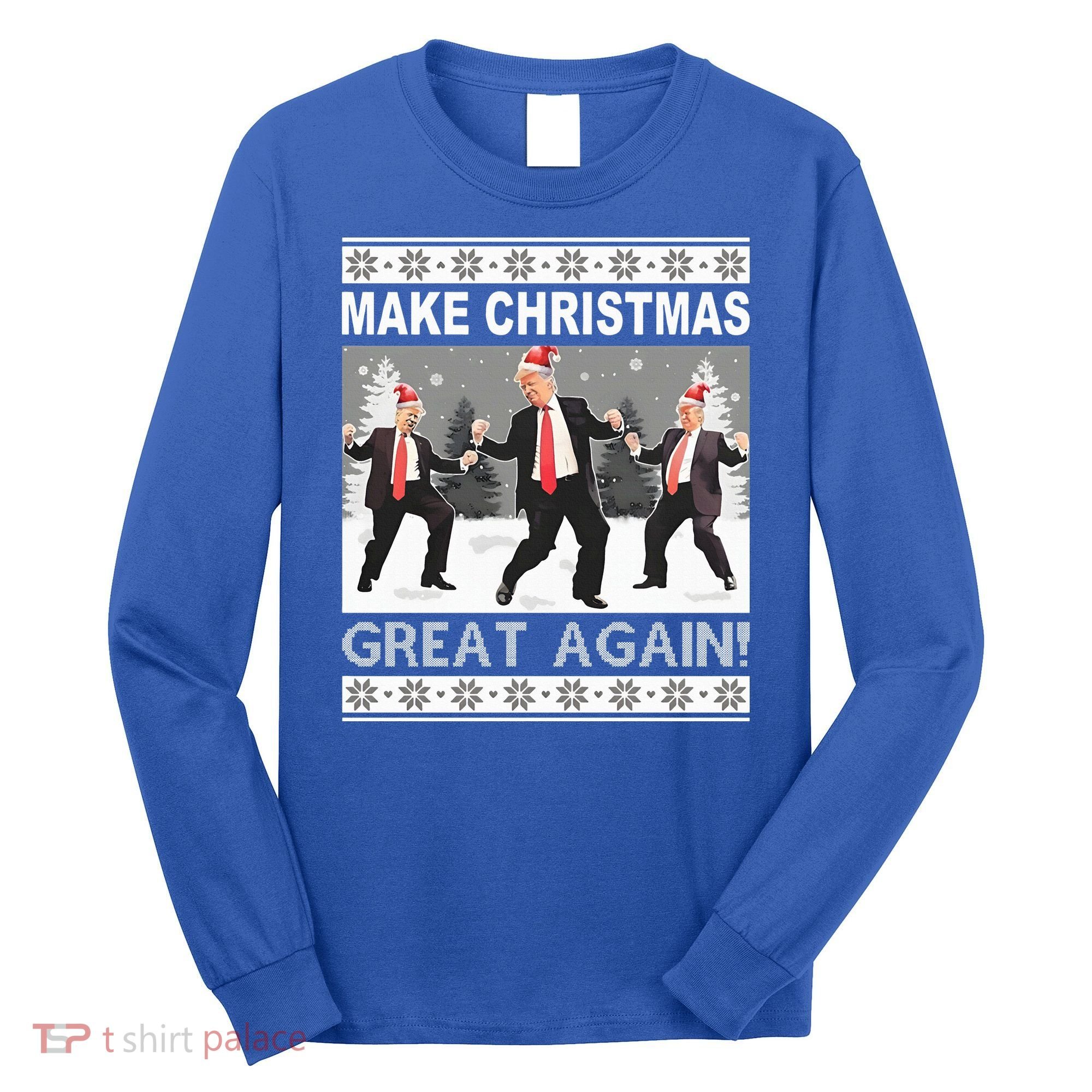 Make Christmas Great Again Trump Dancing Long Sleeve Shirt