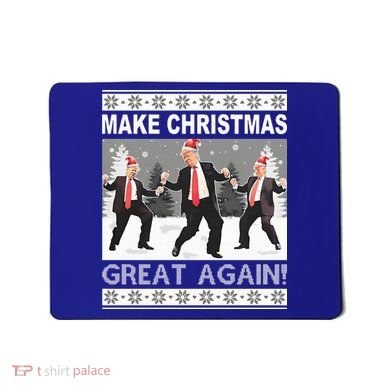 Make Christmas Great Again Trump Dancing Mousepad