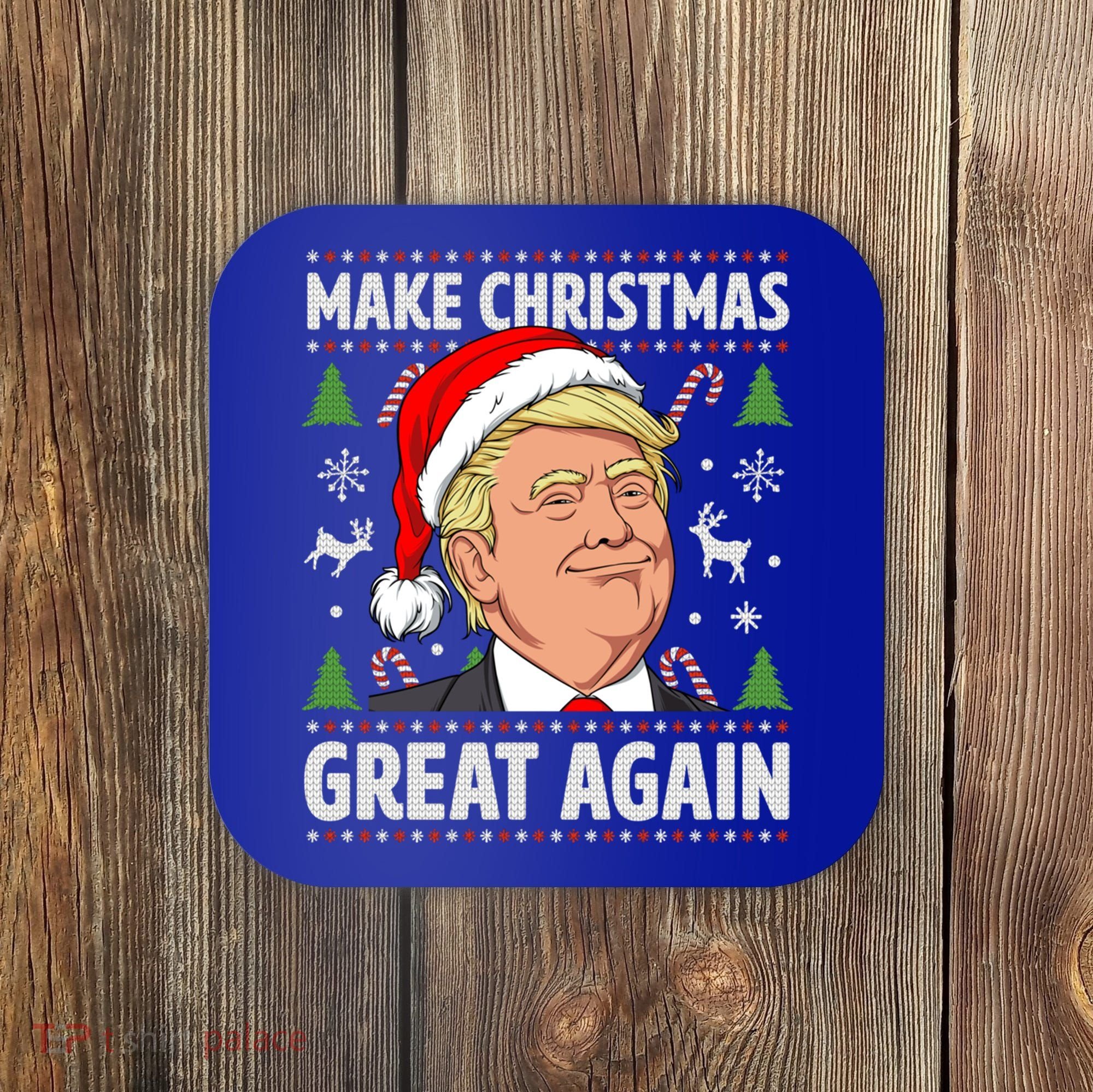 Make Christmas Great Again Funny Trump Ugly Christmas Gift Coaster
