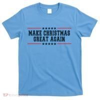 Make Christmas Great Again Funny Xmas Christmas Pajamas Gift T-Shirt thumb 0