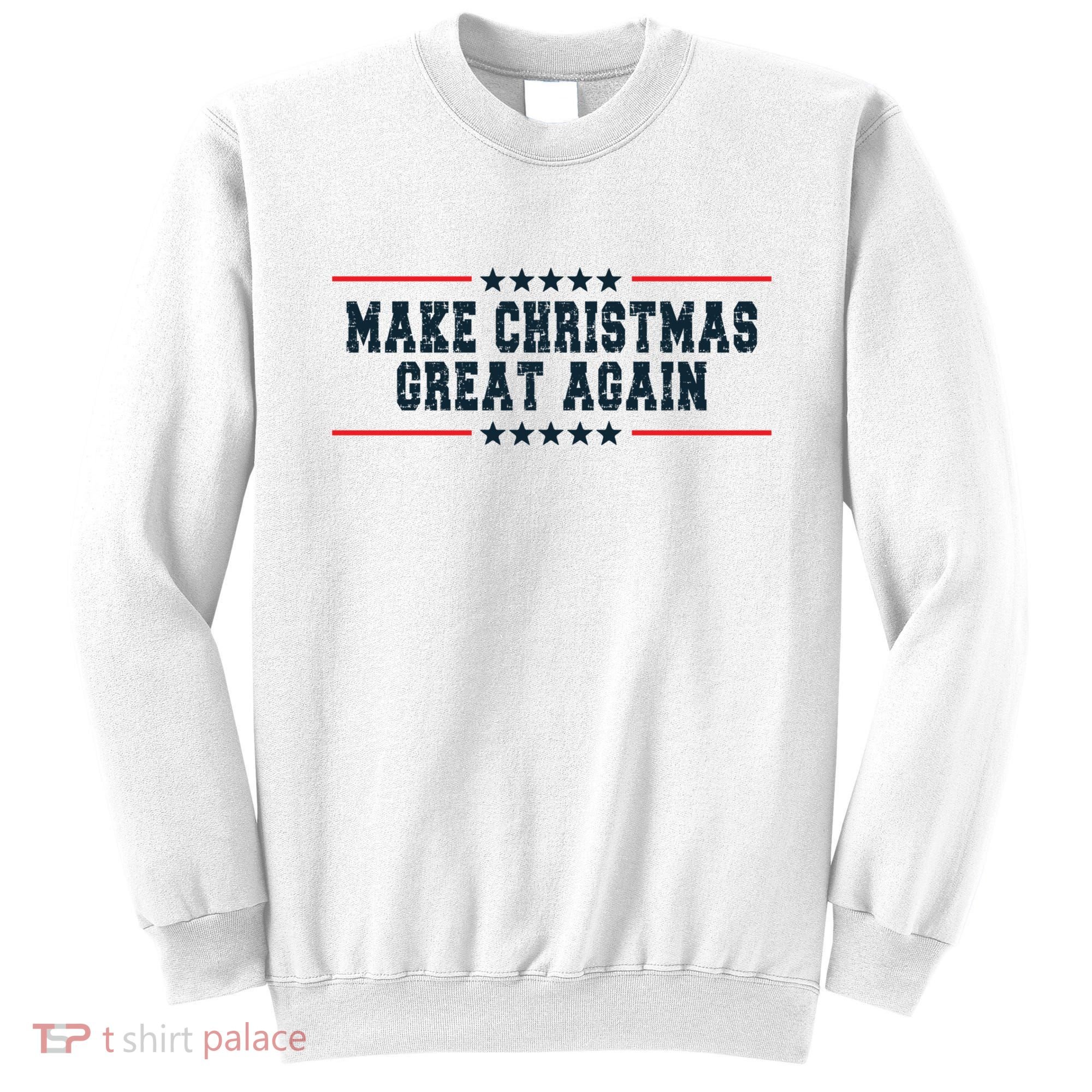 Make Christmas Great Again Funny Xmas Christmas Pajamas Gift Sweatshirt