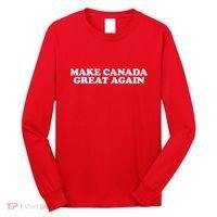 Make Canada Great Again Canada 51st State Funny Long Sleeve Shirt thumb 0