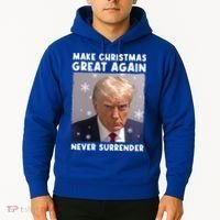 Make Christmas Great Again Trump Mug Shot Never Surrender Gift Hoodie thumb 2