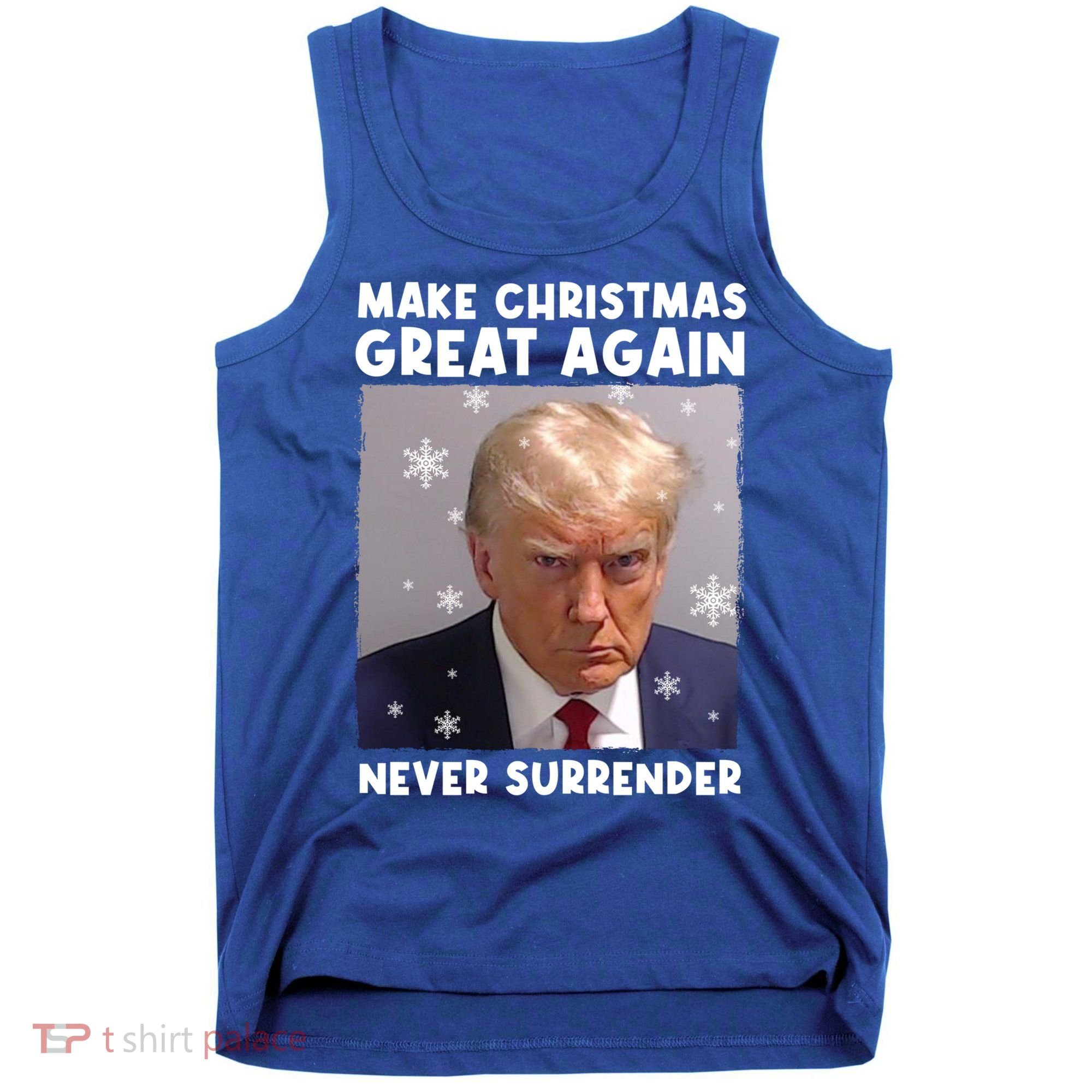 Make Christmas Great Again Trump Mug Shot Never Surrender Gift Tank Top