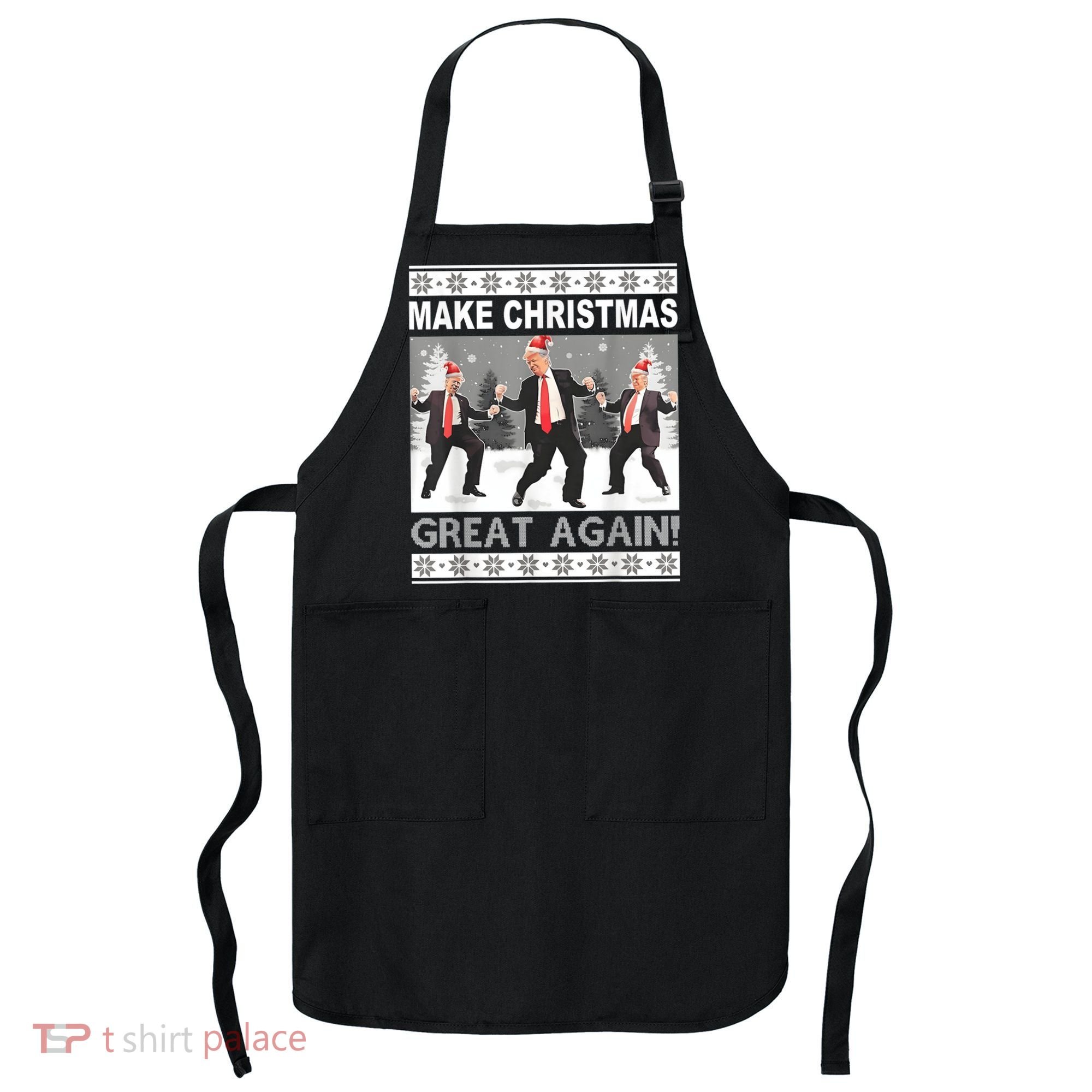 Make Christmas Great Again Trump Dancing Apron