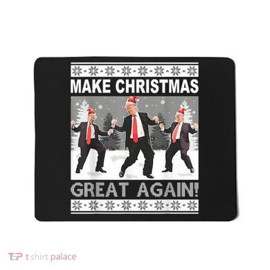 Make Christmas Great Again Trump Dancing Mousepad