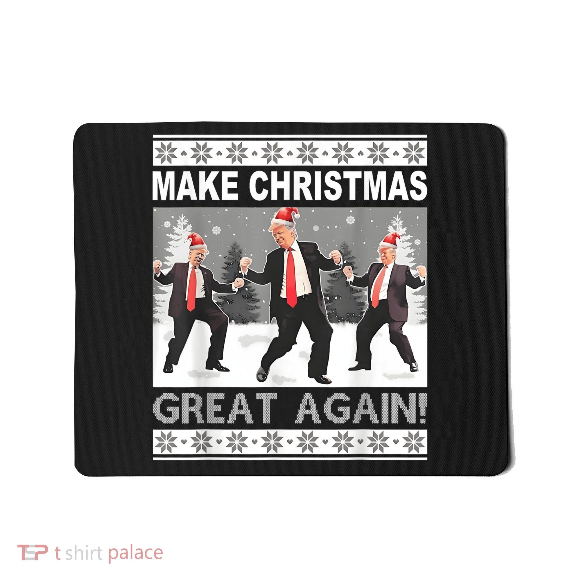 Make Christmas Great Again Trump Dancing Mousepad