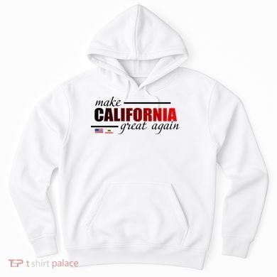 Make California Great Again Hoodie