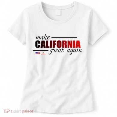 Make California Great Again Women's T-Shirt