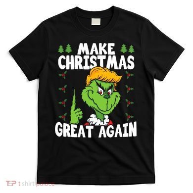 Make Christmas Great Again Donald Trump Xmas Funny Gift T-Shirt