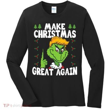 Make Christmas Great Again Donald Trump Xmas Funny Gift Women's Long Sleeve Shirt
