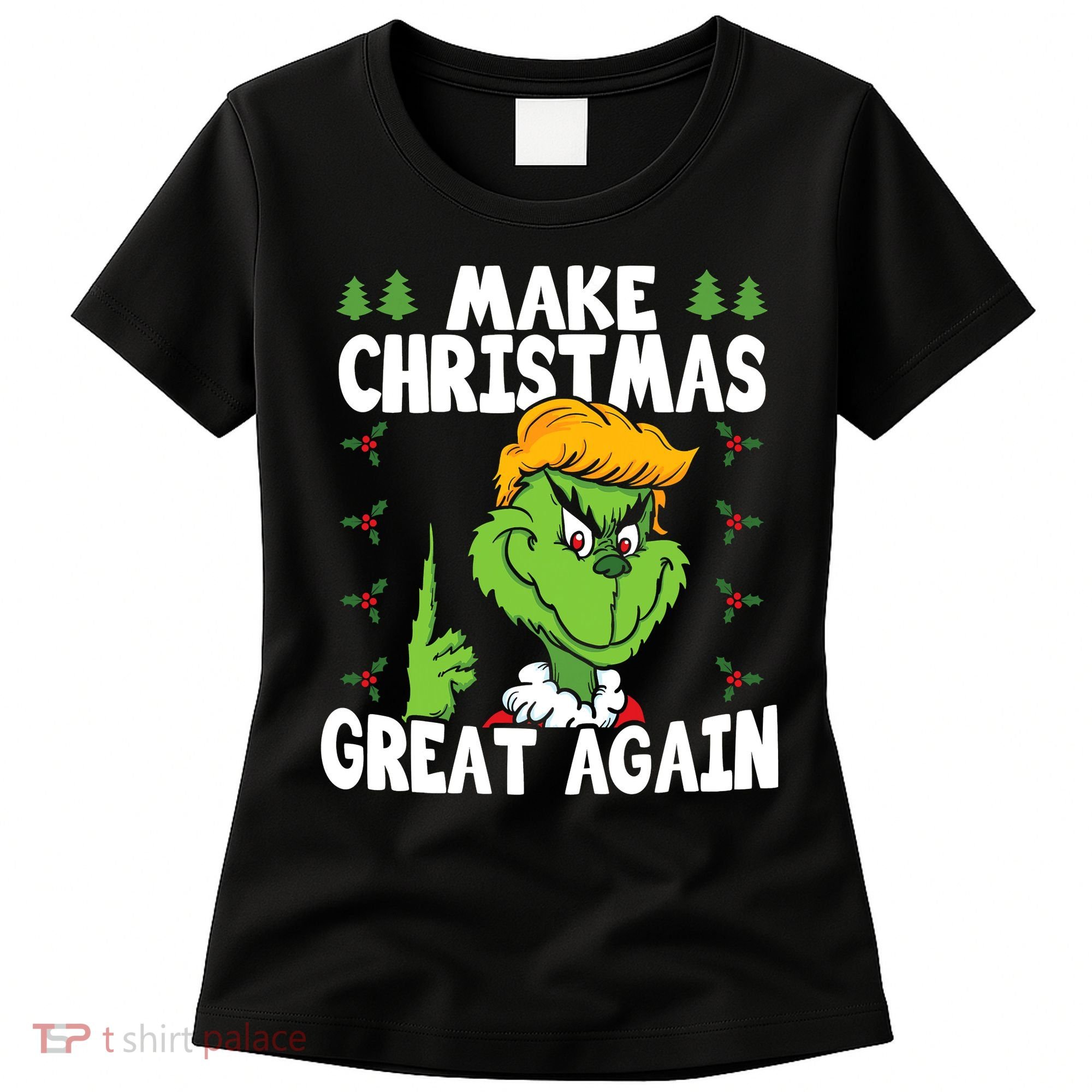 Make Christmas Great Again Donald Trump Xmas Funny Gift Women's T-Shirt