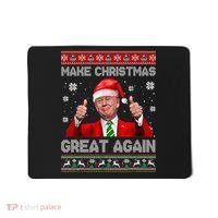 Make Christmas Great Again Ugly Xmas Funny Trump Mousepad thumb 0