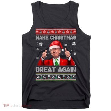Make Christmas Great Again Ugly Xmas Funny Trump Tank Top