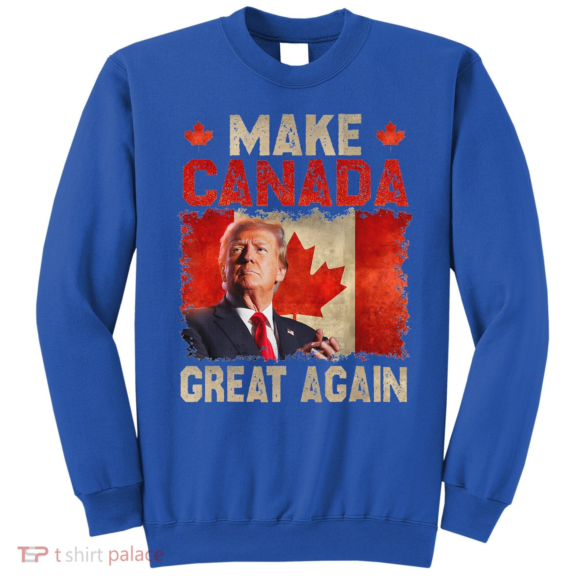 Make Canada Great Again Trump Sweatshirt
