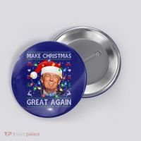 Make Christmas Great Again Funny Trump Ugly Christmas Gift Button thumb 0