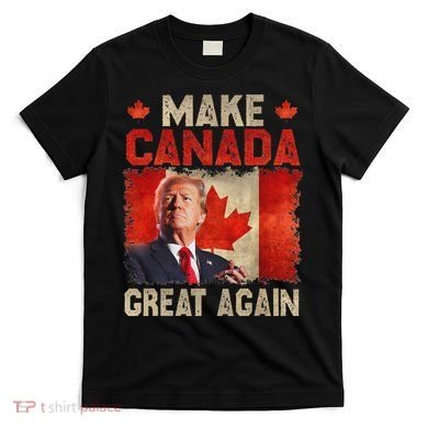 Make Canada Great Again Funny Trump President 2024 T-Shirt