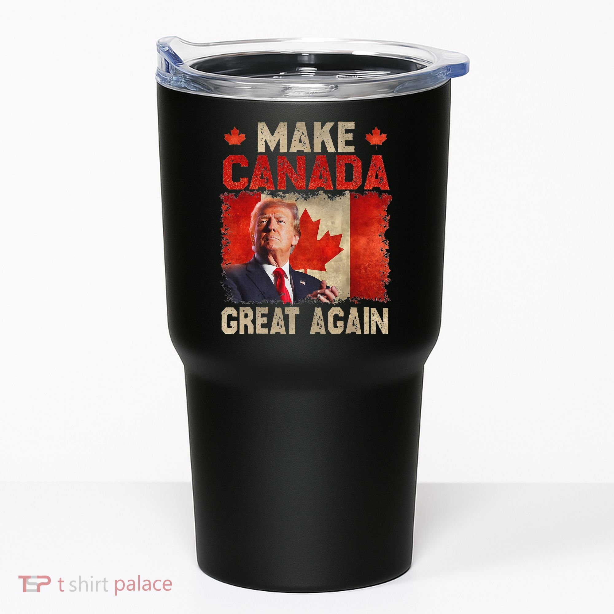 Make Canada Great Again Funny Trump President 2024 Tumbler