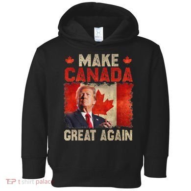 Make Canada Great Again Funny Trump President 2024 Toddler Hoodie