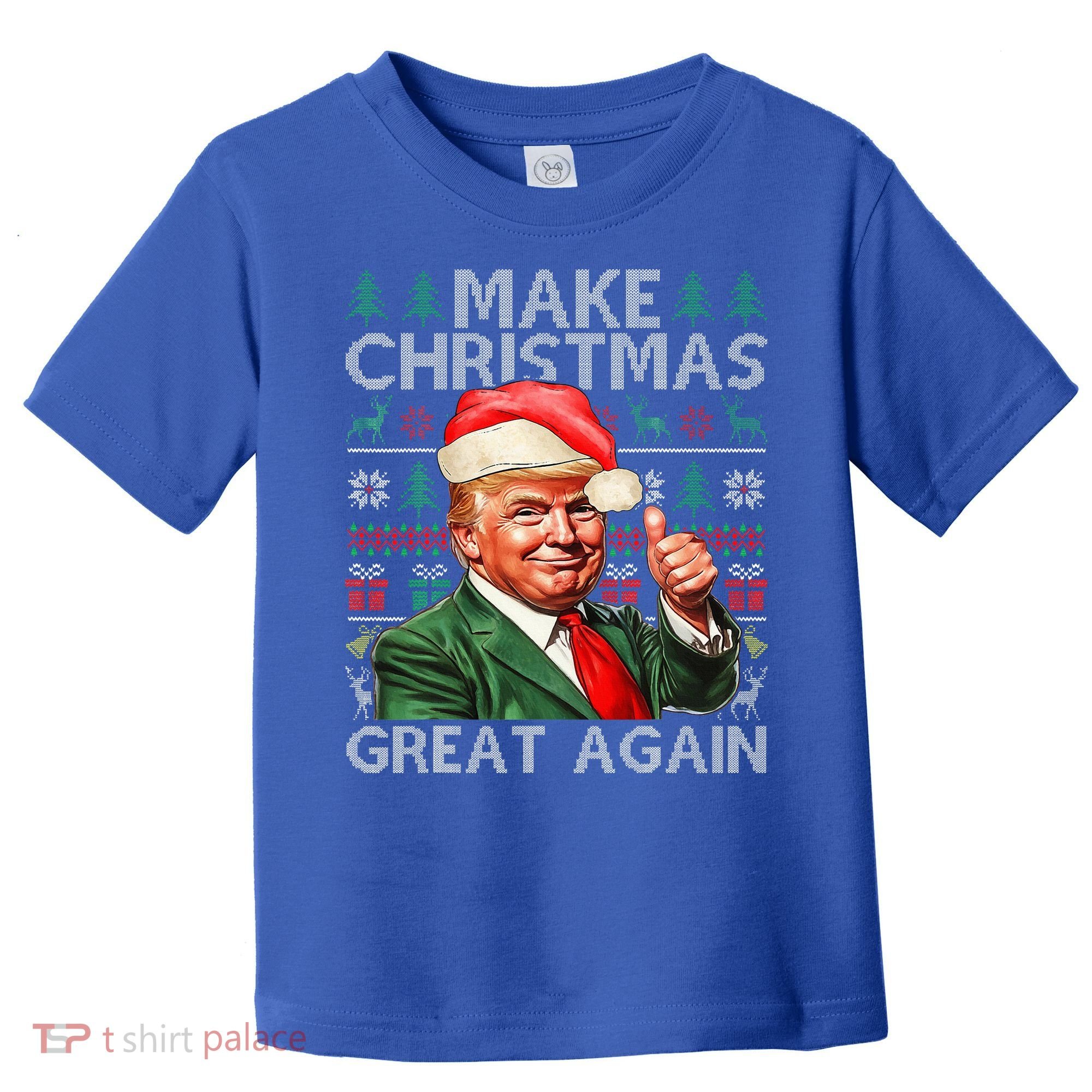 Make Christmas Great Again Funny Trump Xmas Snow Toddler T-Shirt