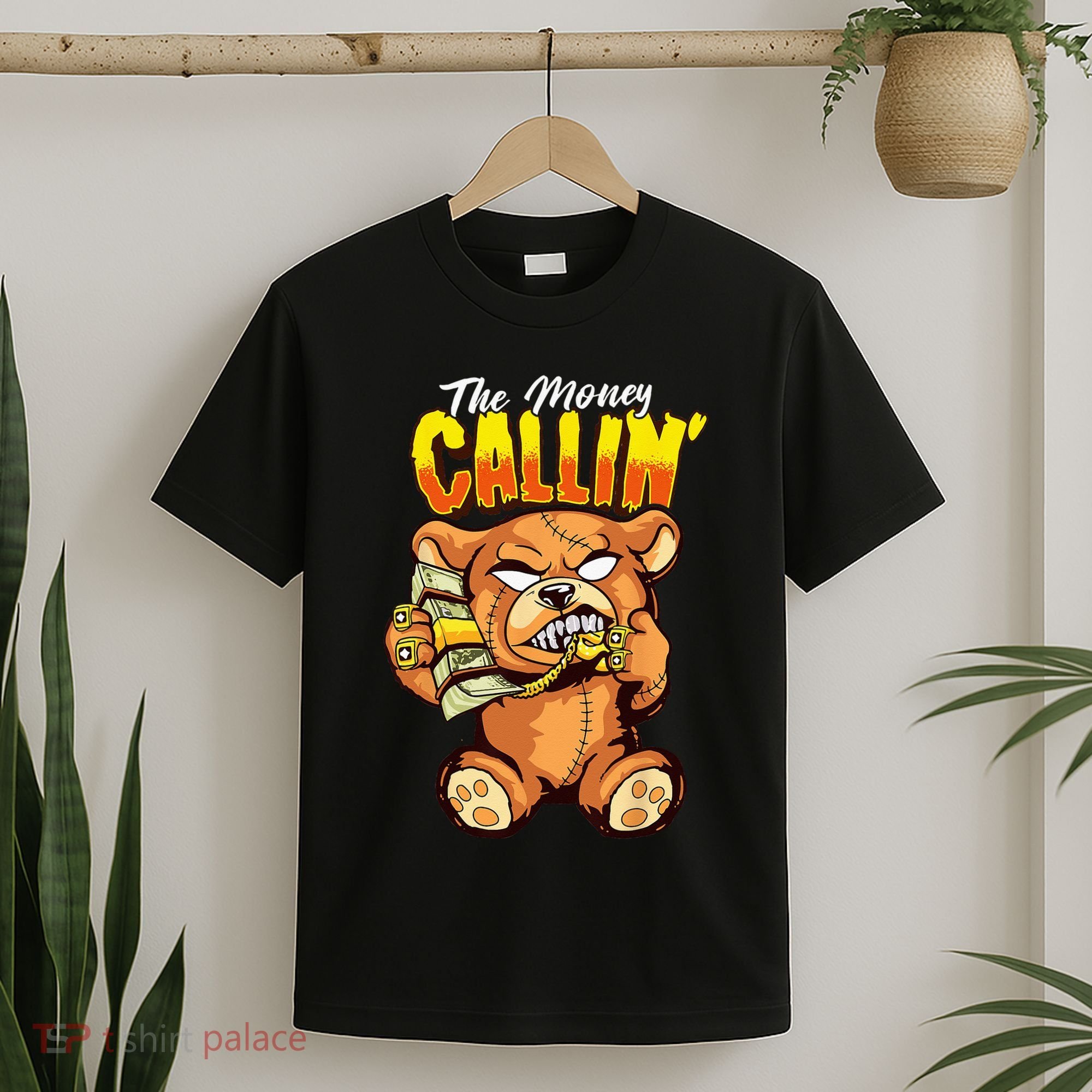 Money Calling Hip Hop Teddy Bear Gangster Rap Drip Swag Dope T-Shirt
