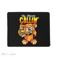 Money Calling Hip Hop Teddy Bear Gangster Rap Drip Swag Dope Mousepad thumb 0