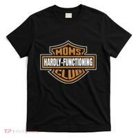 Moms Club Hardly Functioning Tired Moms Club Bad Moms Club T-Shirt thumb 0