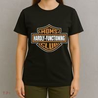 Moms Club Hardly Functioning Tired Moms Club Bad Moms Club T-Shirt thumb 4