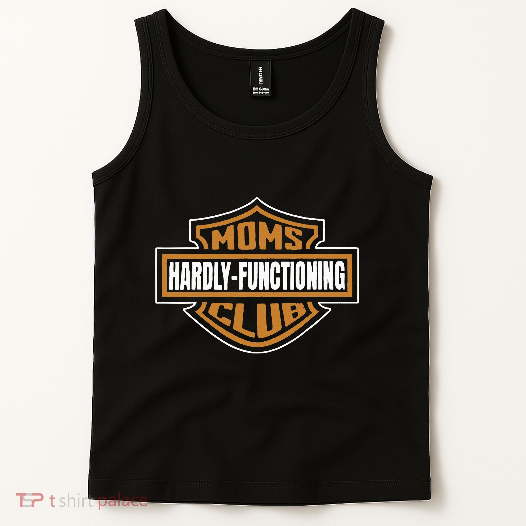 Moms Club Hardly Functioning Tired Moms Club Bad Moms Club Tank Top