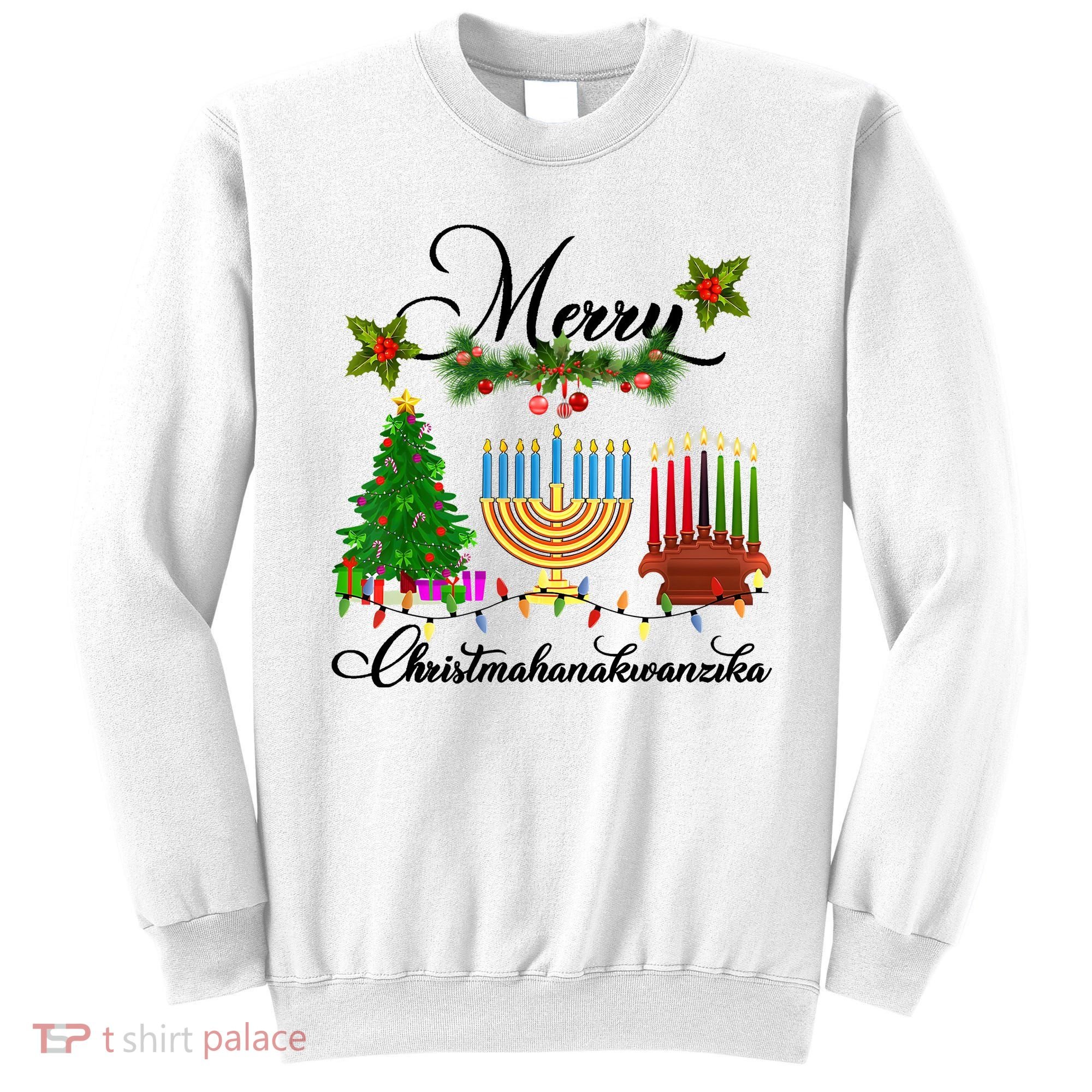 Merry Christmas Hanukkah Kwanzaa Hanukkah Jewish Sweatshirt