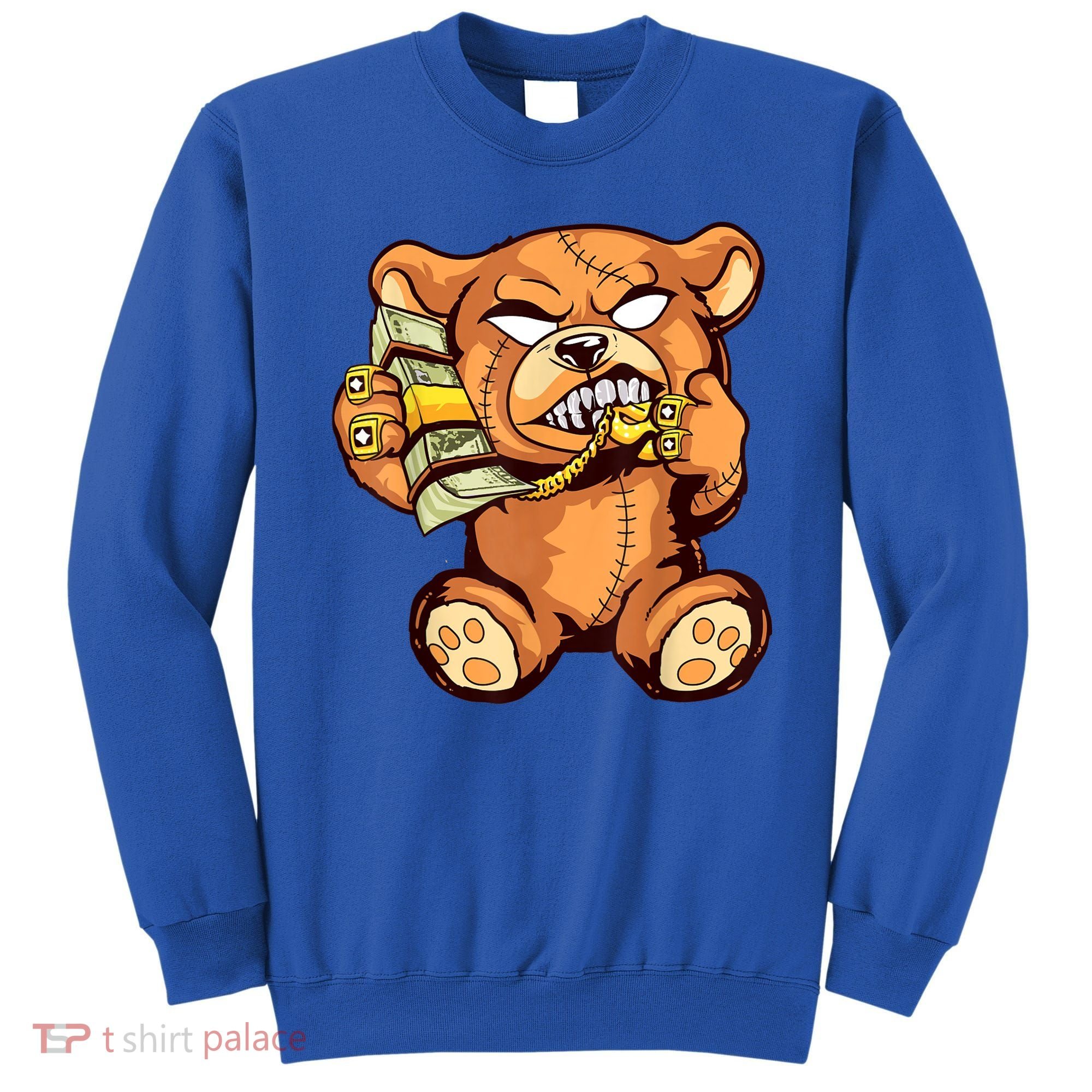 Money Calling Hip Hop Teddy Bear Gangster Rap Drip Swag Dope Sweatshirt