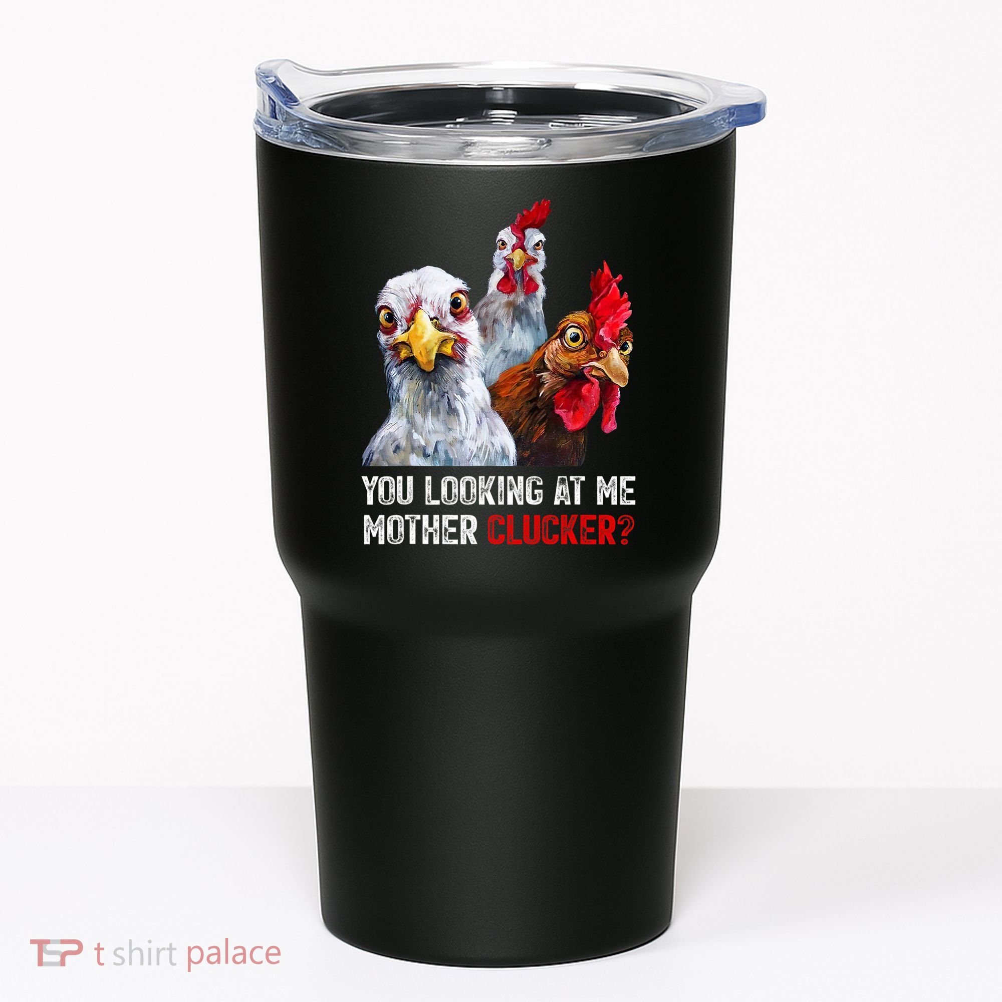 Mother Clucker Hen Humor | Chicken Shirts For Chicken Lovers Tumbler