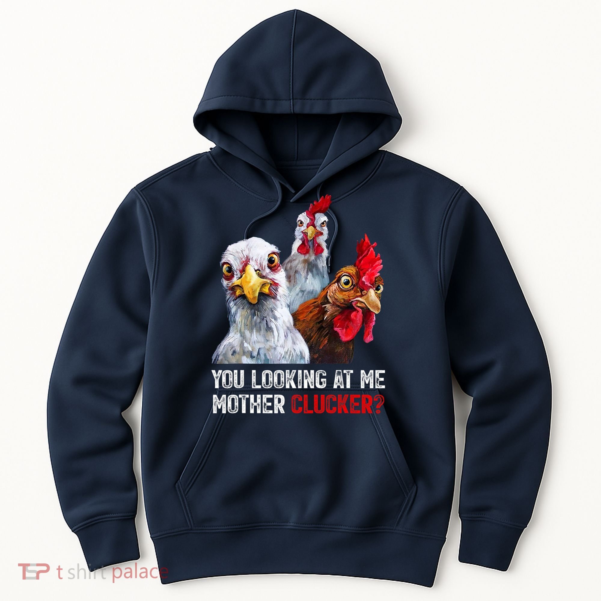 Mother Clucker Hen Humor | Chicken Shirts For Chicken Lovers Hoodie